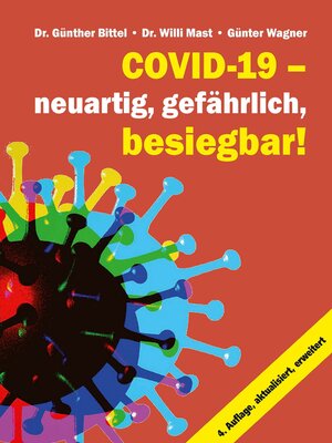 cover image of Covid-19 – neuartig, gefährlich, besiegbar!